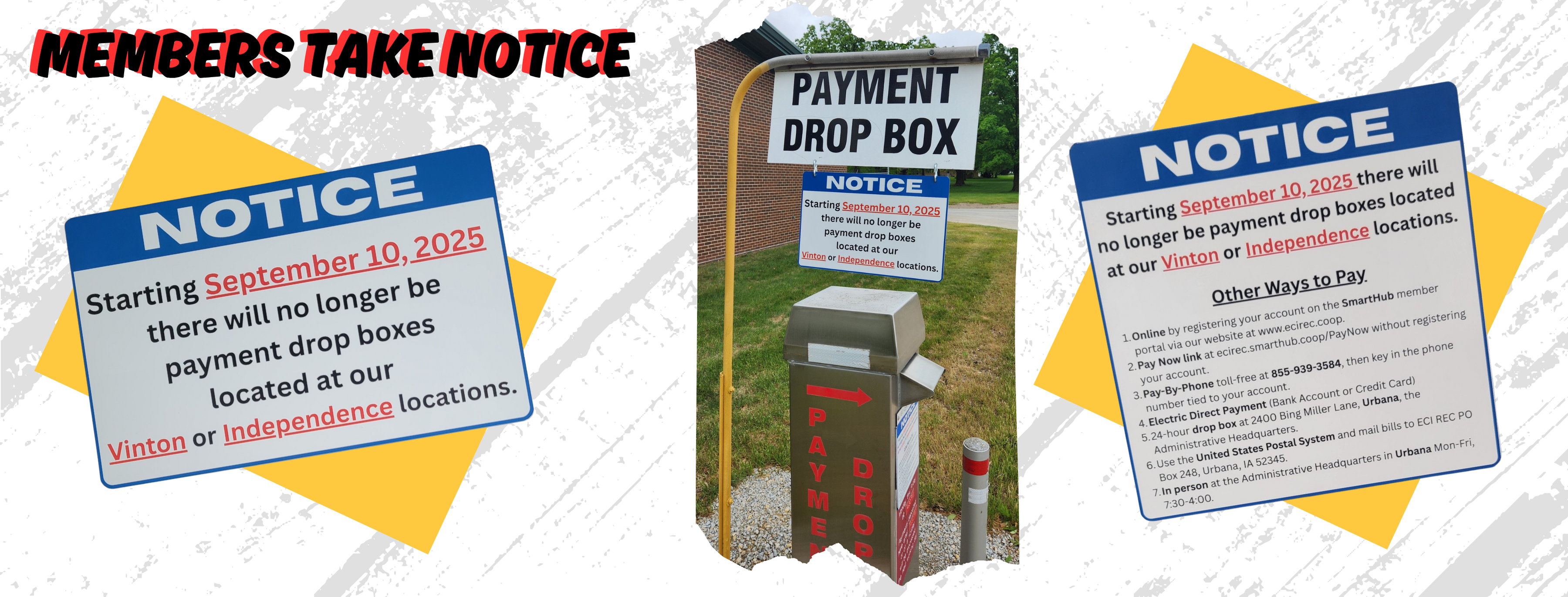 Members take notice payment drop boxes will be removed September 10.